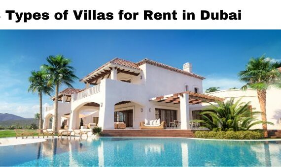 3 Types of Villas for Rent in Dubai